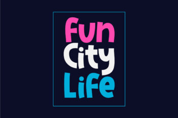 Fun City Life